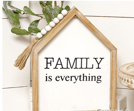 Family is Everything Sign