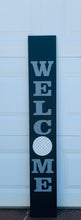 Load image into Gallery viewer, 4 foot porch sign -Welcome