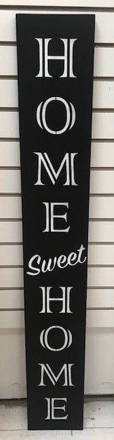 4 foot porch sign - Home Sweet Home