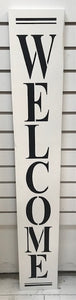 4 foot porch sign -Welcome