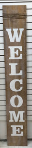 6 foot "Welcome" Porch Sign